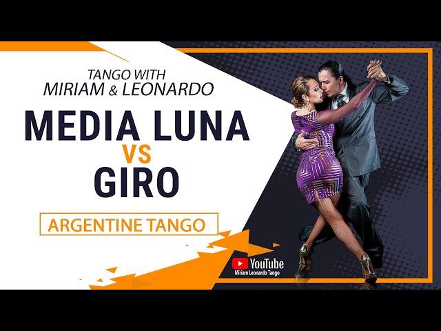 TANGO CLASS:  Media Luna vs Giro  (Tips and exercises to improve your Tango)