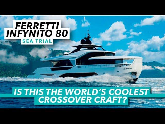 Is this the world's coolest crossover craft? | Ferretti Infynito 80 Trial | Motor Boat & Yachting