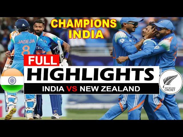 INDIA VS NEW ZEALAND FINAL MATCH HIGHLIGHTS ICC CHAMPIONS TROPHY 2025 | IND VS NZ FINAL HIGHLIGHTS