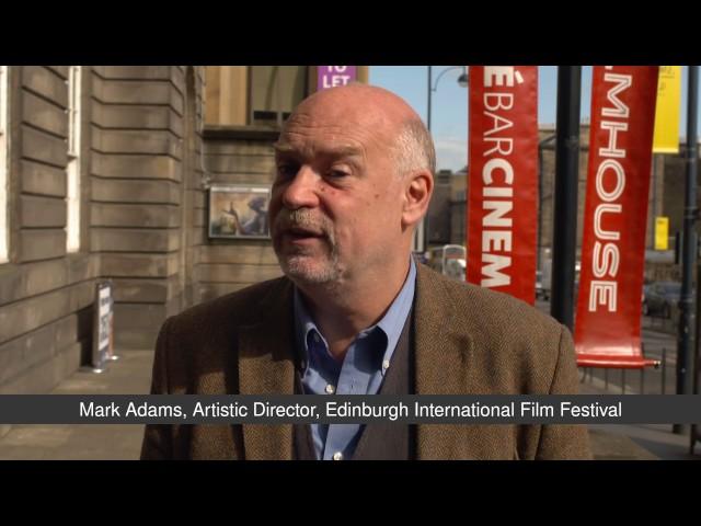 "Tell us about the international angle" - Mark Adams, Edinburgh International Film Festival