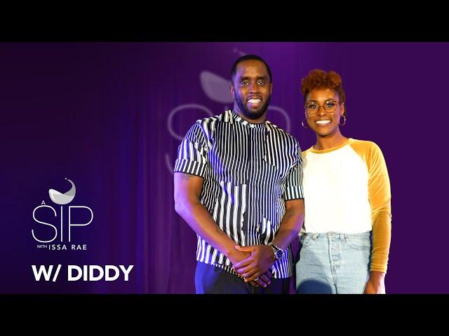 Diddy Discusses Happiness, Growing Up and Being a Mogul | A Sip w/ Issa Rae
