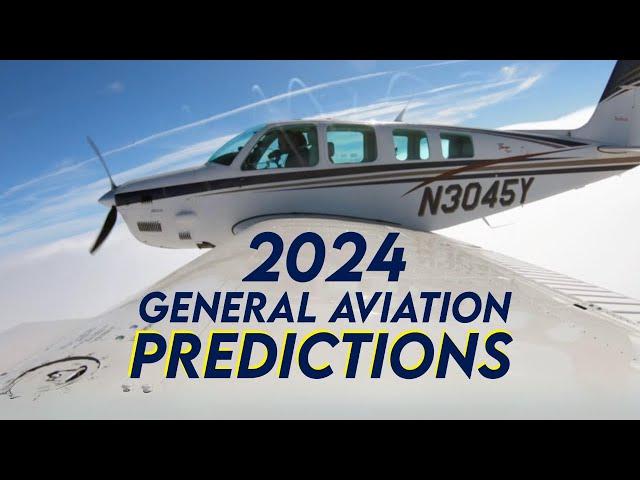 2024 General Aviation Predictions