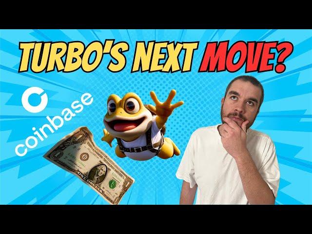 What's next for Turbo? Coinbase and Binance Listings or Sell Off?