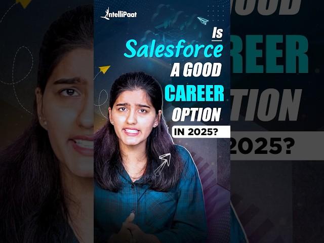 Is Salesforce a Good Career Option in 2025? | Salesforce Career Path | Intellipaat #Shorts