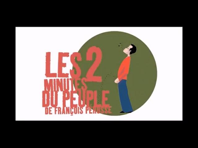 Les 2 minutes du peuple Intégrale ( les 9h sans pub AJOUTE  )