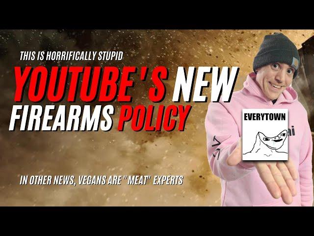 YouTube's New Firearm Policy is Horrible