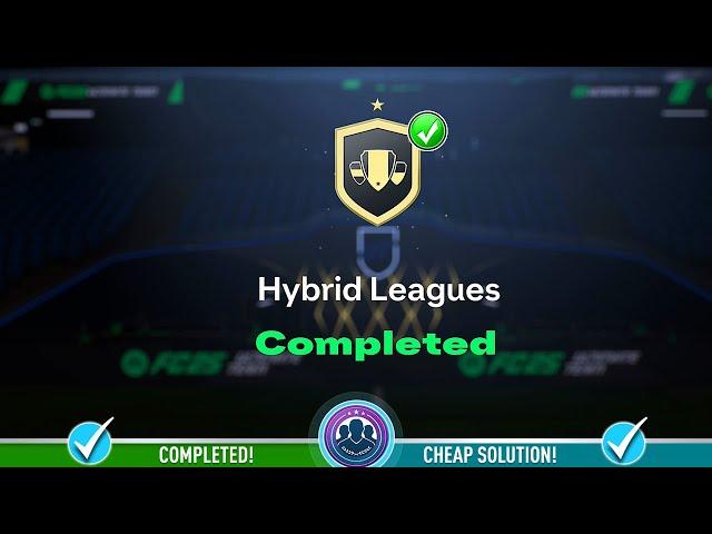 Hybrid Leagues SBC Completed! - Cheap Solution & Tips - FC 25