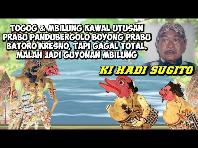 TOGOG & MBILUNG GAK BISA AKUR. KI HADI SUGITO