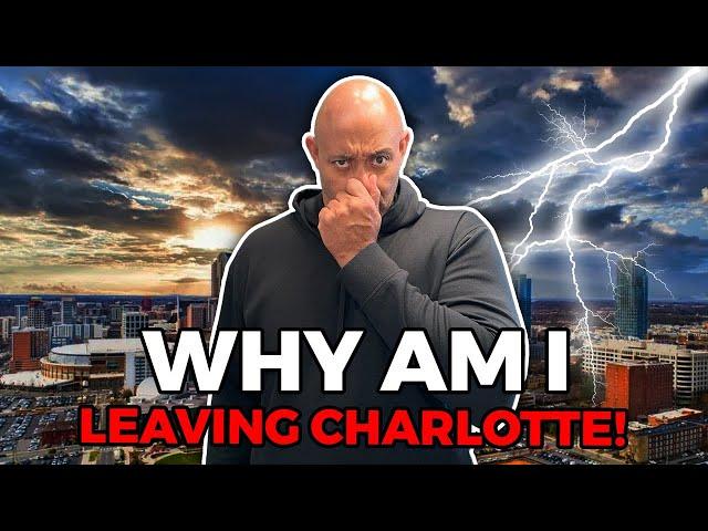 Why I Am Leaving Charlotte North Carolina: My Story & Insights In Charlotte NC | NC Real Estate