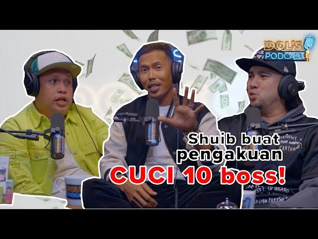 Dol's Podcast EP01 (Part 2)  - Shuib buat pengakuan CUCI 10 boss!!!
