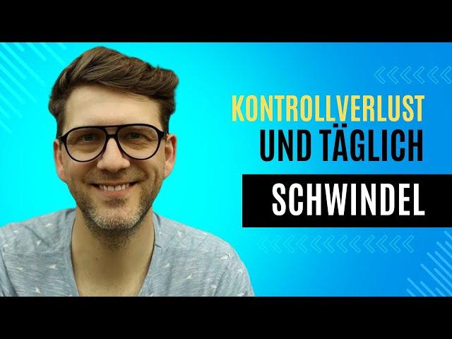 Kontrollverlust und täglich Schwindel: Wie du deine Symptome in den Griff bekommst!