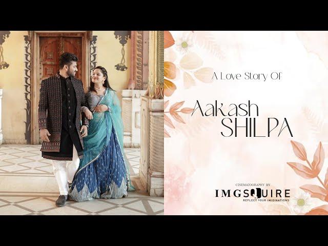 JIAPUR PRE WEDDING 2024 | AAKASH & SHILPA | SATRANGA ISHQ | IMGSQUIRE | JAIPUR