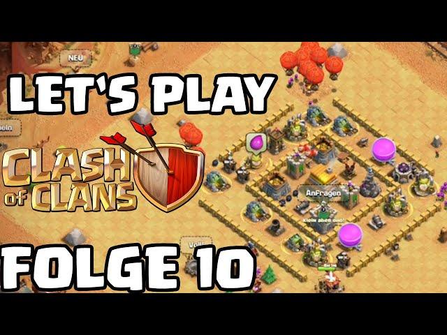 ERSTE CLANSPIELE!!  Clash of Clans * Let's Play Folge 10