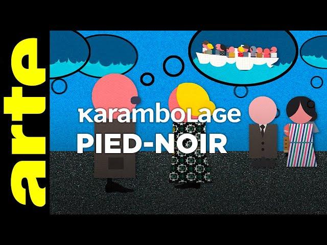 Pied-noir - Karambolage - ARTE