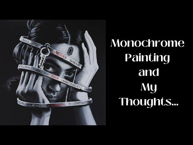 Monochrome Painting... Thoughts on Canvas and Unlocking Your Potential