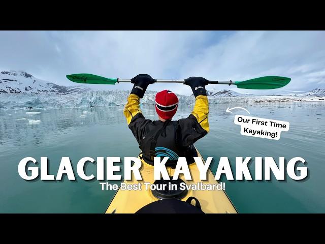 Glacier Kayak Trip in Svalbard (First Time Kayaking, Beluga Whales, BEST DAY TOUR in Longyearbyen)