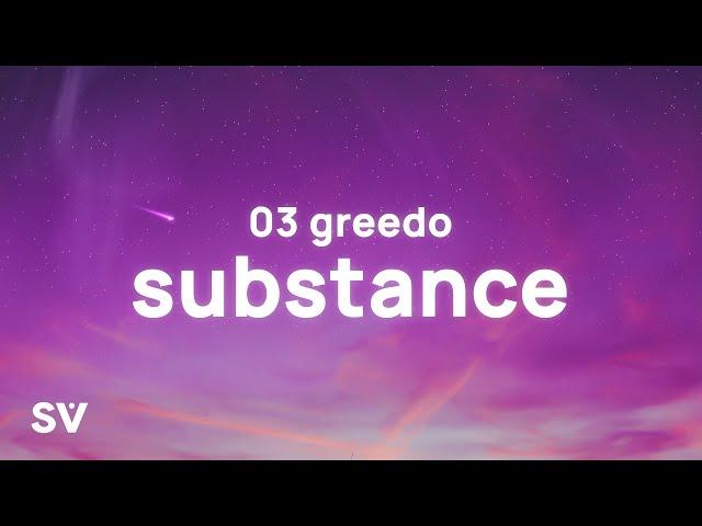 03 Greedo - Substance (TikTok Song) (Lyrics) | "We woke up, Intoxicated off of all type of drugs"