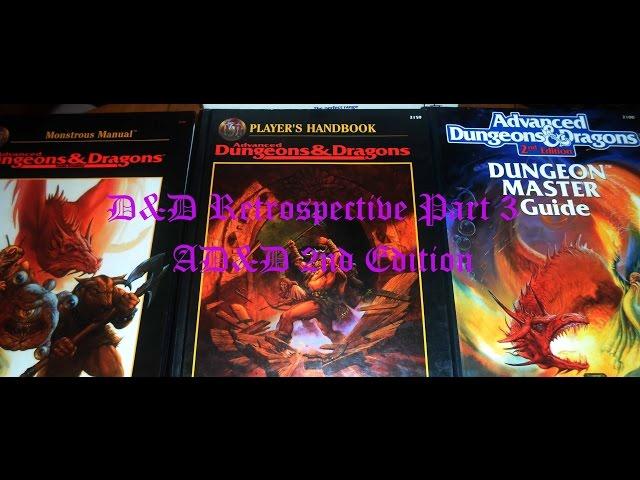 Dungeons & Dragons Retrospective Episode Three: 2nd Edition AD&D