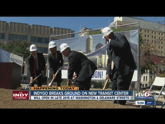 IndyGo breaks ground on new transit center