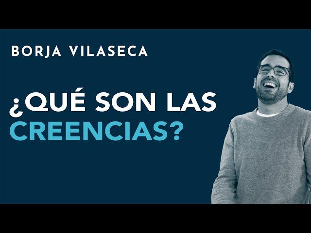 ¿Qué son las creencias?