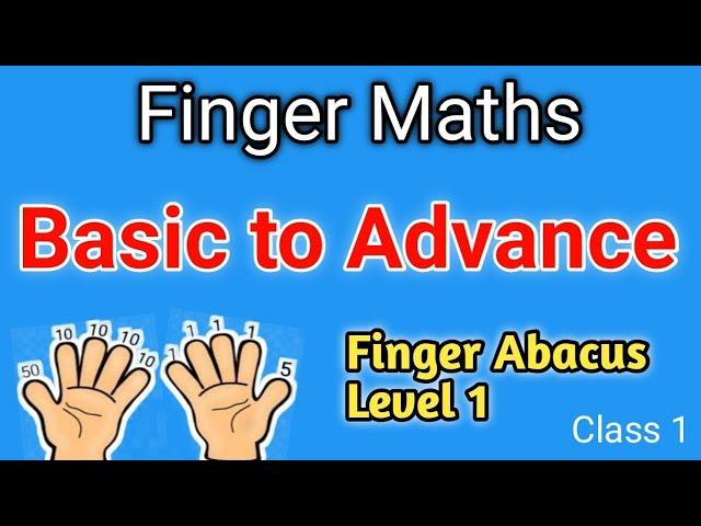 Abacus Level 1|Finger Maths|Finger Abacus|Finger Calculator|Rajni Ki Pathshala