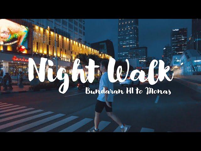 4K | Night walk from Bundaran HI to Monas