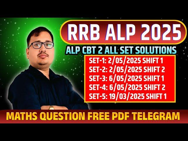 ALP CBT 2 2025 | All Maths Set Solutions by Prakash Sir 
