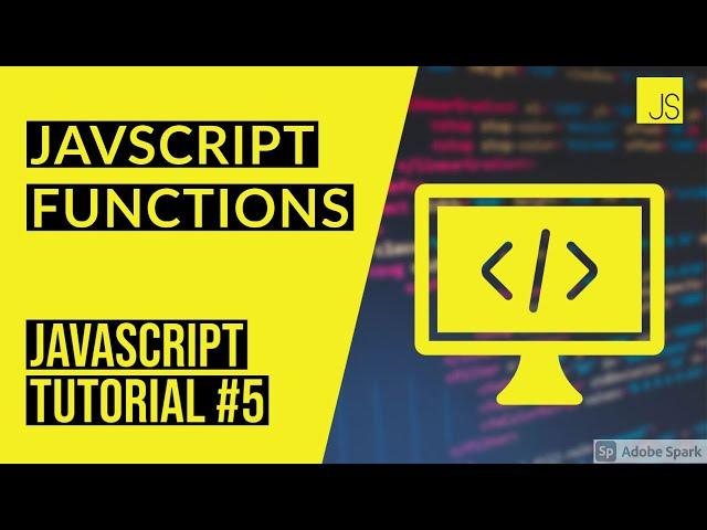 JAVASCRIPT FUNCTION TUTORIAL IN HINDI (ES5 & ES 6) - JAVSCRIPT COURSE #6