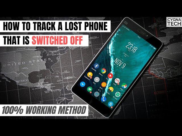 How To Track A Stolen Phone If It's Switched Off | How To Find A Lost or Stolen Android Phone