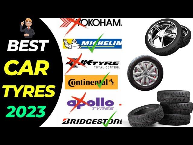 Best Car Tyre Brands in 2023 | High Mileage | Tubeless | Cheap and Best Tyres in India