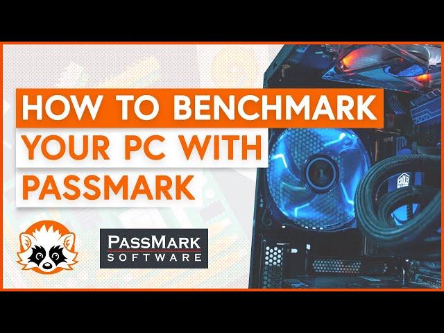 How to use PassMark - Easy PC Benchmarking