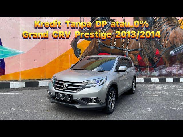 Di JUAL!!! KREDIT TANPA DP,HONDA GRAND CRV 2.4 PRESTIGE