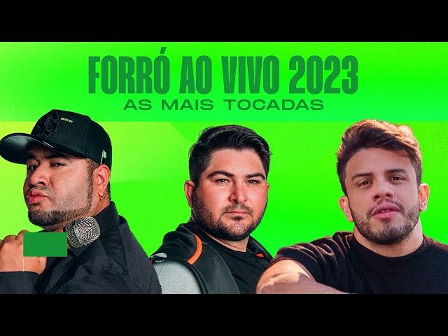 Forró Ao Vivo 2023 - As Mais Tocadas do Forró e Piseiro