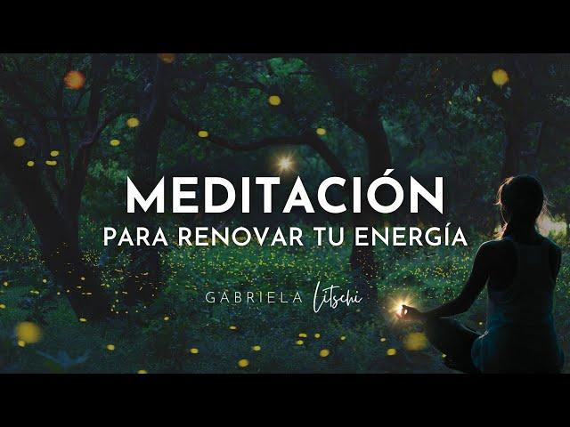 Meditación guiada para Renovar tu Energía. Libera la tensión 15 minutos @GabrielaLitschi