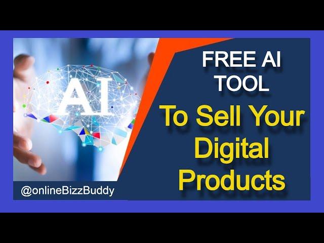 BEST AI Tool To Sell Your Digital Products Online For FREE