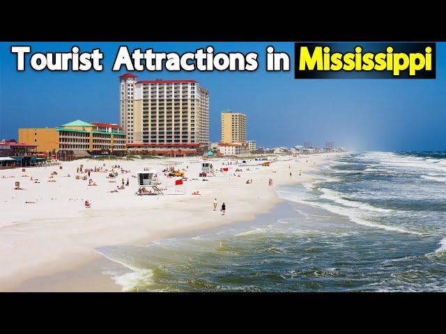 Mississippi Tourist Attractions : 10 Best Places to visit Mississippi