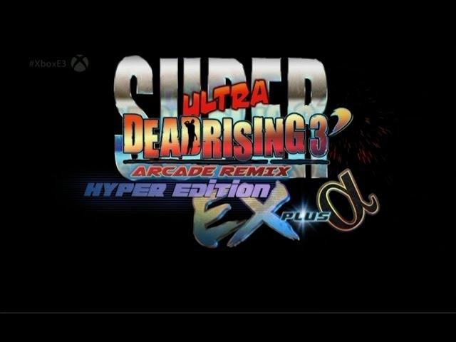 Super Ultra Dead Rising 3 Arcade Remix Hyper Edition EX Plus Alpha Gameplay Part 1