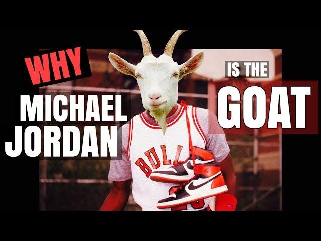 Why Michael Jordan Is The Greatest Ever (GOAT Series 6/6)