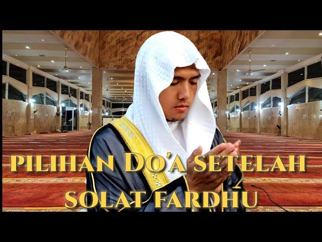 Pilihan Do'A sesudah Solat Fardhu [Zain Abu Kautsar]