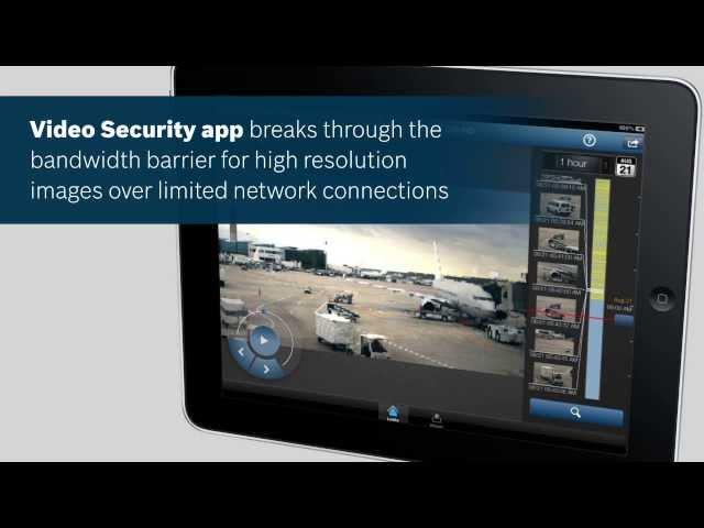 Bosch Video Security mobile app maximizes video quality based on available bandwidth