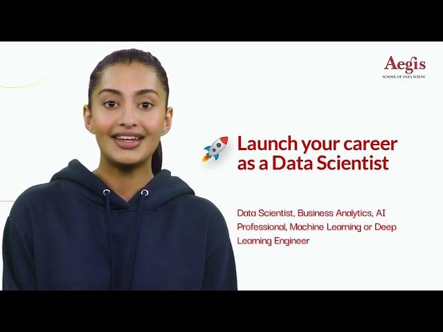 Launch your career as Data Scientist with Aegis School of Data Science and Cyber Security