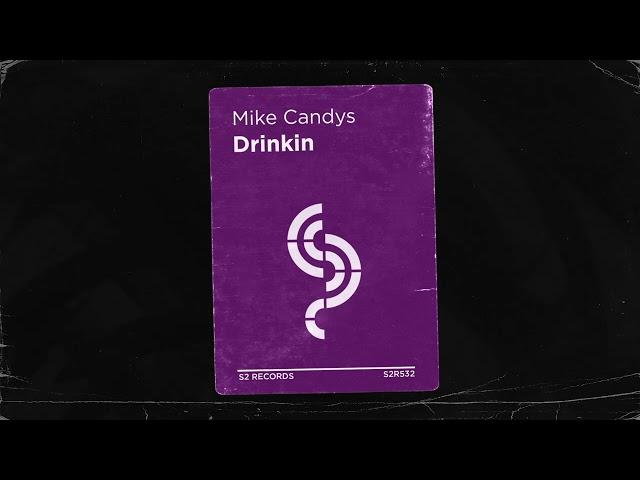 Mike Candys - Drinkin