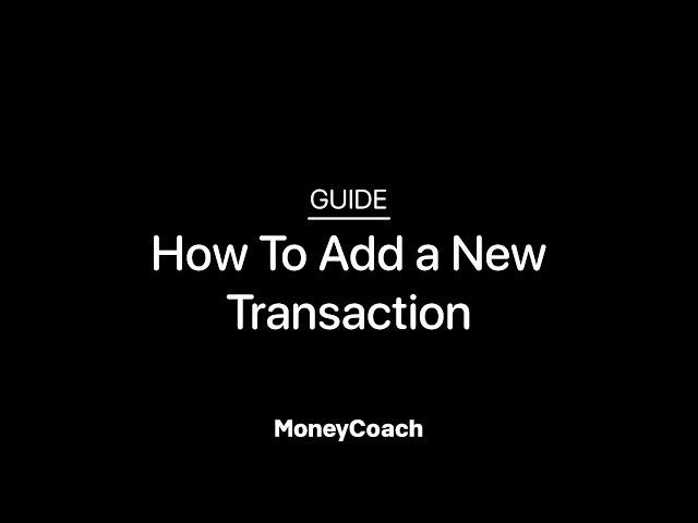 How To Add a New Transaction in MoneyCoach App - Guide