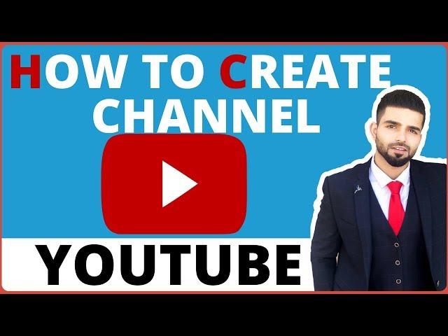 How to Create a Youtube Channel: Beginners Guide