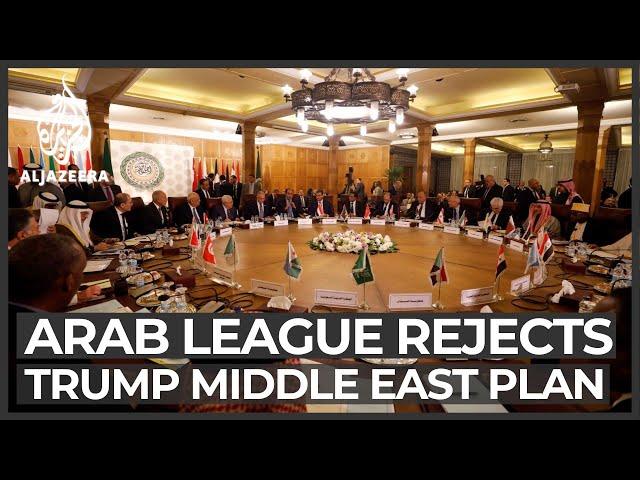 Arab League rejects Trump's Middle East plan