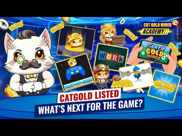 CATGOLD Listed: What’s Next for the Game? ️CAT GOLD MINER ACADEMY