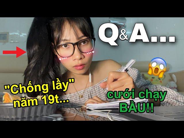 HỎI & ĐÁP: BÍ MẬT ĐỘNG TRỜI CỦA MÌNH....MỘT LẦN KỂ HẾT!!! omg!!! ( q&a)