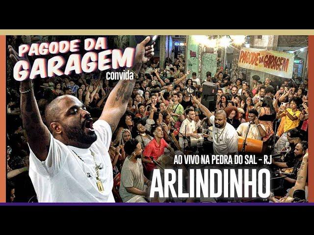 Pagode da Garagem convida Arlindinho ao vivo na Pedra do Sal - Vídeo Oficial Roda de Samba completo