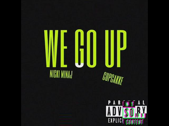 we go up ( Mashup) nicki minaj ft cupcakke  #cupcakke #cupcakkeremix #nickiminaj #wegoup