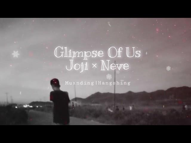 Glimpse Of Us ( immuanding Mashup ) | Joji x Neve |